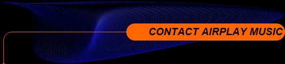 CONTACT AIRPLAY MUSIC