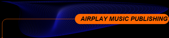       AIRPLAY MUSIC PUBLISHING